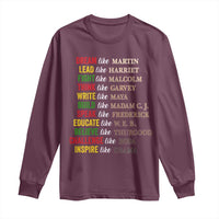 Black History Dream Like Martin Lead Like Harriet Long Sleeve Shirt African American Leaders