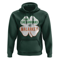 Prone to Shenanigans and Malarkey Hoodie Funny St Patricks Day Shamrock