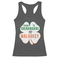 Prone to Shenanigans and Malarkey Racerback Tank Top Funny St Patricks Day Shamrock