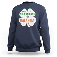 Prone to Shenanigans and Malarkey Sweatshirt Funny St Patricks Day Shamrock