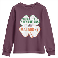 Prone to Shenanigans and Malarkey Youth Sweatshirt Funny St Patricks Day Shamrock