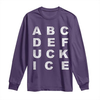 Funny Fuck Ice Protest Resistance Long Sleeve Shirt Political Alphabet Graphic