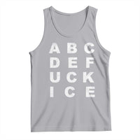 Funny Fuck Ice Protest Resistance Tank Top Political Alphabet Graphic