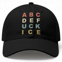 Funny Fuck Ice Protest Resistance Baseball Cap Political Retro Alphabet Graphic