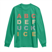 Funny Fuck Ice Protest Resistance Long Sleeve Shirt Political Retro Alphabet Graphic