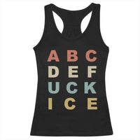Funny Fuck Ice Protest Resistance Racerback Tank Top Political Retro Alphabet Graphic