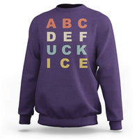 Funny Fuck Ice Protest Resistance Sweatshirt Political Retro Alphabet Graphic