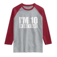 70th Birthday Funny I Am 10 In Dog Years Raglan Shirt 70 Years Old Gifts