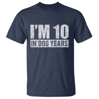 70th Birthday Funny I Am 10 In Dog Years T Shirt 70 Years Old Gifts