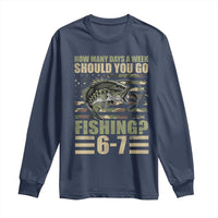 Fishing 67 Meme Long Sleeve Shirt How Many Days A Week Should You Go Fishing Camo Flag