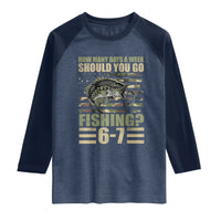 Fishing 67 Meme Raglan Shirt How Many Days A Week Should You Go Fishing Camo Flag
