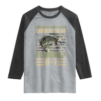 Fishing 67 Meme Raglan Shirt How Many Days A Week Should You Go Fishing Camo Flag