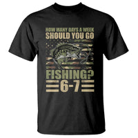 Fishing 67 Meme T Shirt How Many Days A Week Should You Go Fishing Camo Flag