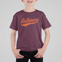 Baltimore Script Retro Baseball Sport Lovers City Pride T Shirt For Kid