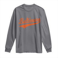 Baltimore Script Retro Baseball Sport Lovers City Pride Long Sleeve Shirt