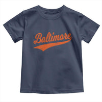Baltimore Script Retro Baseball Sport Lovers City Pride Toddler T Shirt
