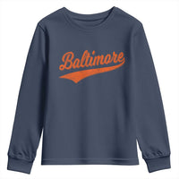 Baltimore Script Retro Baseball Sport Lovers City Pride Youth Sweatshirt