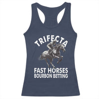 Funny Trifecta Fast Horses Bourbon Betting Racerback Tank Top Horse Racing Betting