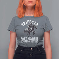 Funny Trifecta Fast Horses Bourbon Betting T Shirt For Women Horse Racing Betting