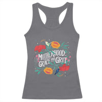 Motherhood Grace And Grit Racerback Tank Top Boho Floral Mother's Day