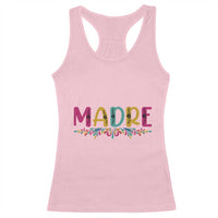 Funny Mexican Spanish Latina Mom Madre Racerback Tank Top Mexican Flowers
