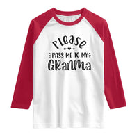 Funny Please Pass Me To My Grandma Raglan Shirt Soon To Be Grandma