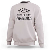 Funny Please Pass Me To My Grandma Sweatshirt Soon To Be Grandma