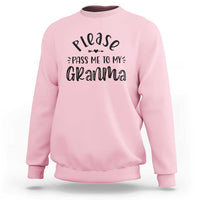 Funny Please Pass Me To My Grandma Sweatshirt Soon To Be Grandma