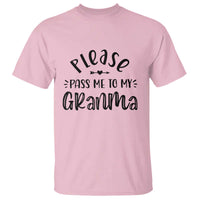 Funny Please Pass Me To My Grandma T Shirt Soon To Be Grandma