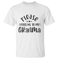 Funny Please Pass Me To My Grandma T Shirt Soon To Be Grandma