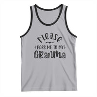 Funny Please Pass Me To My Grandma Tank Top Soon To Be Grandma