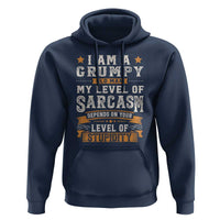 Funny I Am A Grumpy Old Man My Level Of Sarcasm Depends On Your Level Of Stupidity Hoodie Vintage Star