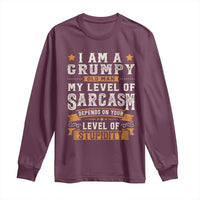 Funny I Am A Grumpy Old Man My Level Of Sarcasm Depends On Your Level Of Stupidity Long Sleeve Shirt Vintage Star