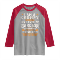 Funny I Am A Grumpy Old Man My Level Of Sarcasm Depends On Your Level Of Stupidity Raglan Shirt Vintage Star
