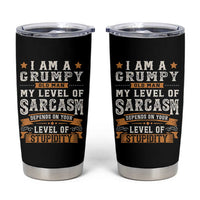 Funny I Am A Grumpy Old Man My Level Of Sarcasm Depends On Your Level Of Stupidity Tumbler Cup Vintage Star