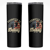 Funny Promoted To Daddy 2025 Skinny Tumbler Newborn Vintage American Flag