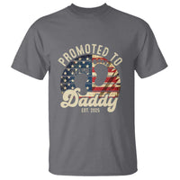 Funny Promoted To Daddy 2025 T Shirt Newborn Vintage American Flag