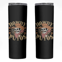 Funny Howdy Putos Skinny Tumbler Western Country Smoking Skull Cowboy