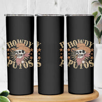 Funny Howdy Putos Skinny Tumbler Western Country Smoking Skull Cowboy