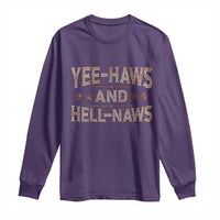 Funny Yee Haws And Hell Naws Long Sleeve Shirt Western Country Cowboy Star