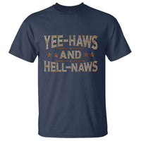 Funny Yee Haws And Hell Naws T Shirt Western Country Cowboy Star