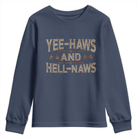 Funny Yee Haws And Hell Naws Youth Sweatshirt Western Country Cowboy Star