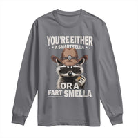 Funny You're Either A Smart Fella Or A Fart Smella Long Sleeve Shirt Cowboy Racoon