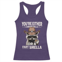 Funny You're Either A Smart Fella Or A Fart Smella Racerback Tank Top Cowboy Racoon