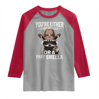 Funny You're Either A Smart Fella Or A Fart Smella Raglan Shirt Cowboy Racoon