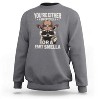 Funny You're Either A Smart Fella Or A Fart Smella Sweatshirt Cowboy Racoon