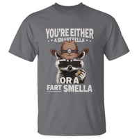 Funny You're Either A Smart Fella Or A Fart Smella T Shirt Cowboy Racoon