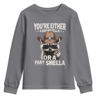 Funny You're Either A Smart Fella Or A Fart Smella Youth Sweatshirt Cowboy Racoon