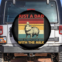 Funny Just A Dad Who Always Came Back With The Milk Spare Tire Cover Capybara Father's Day