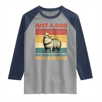 Funny Just A Dad Who Always Came Back With The Milk Raglan Shirt Capybara Father's Day
